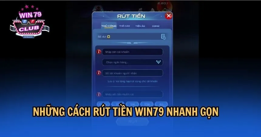 Những cách rút tiền WIN79 nhanh gọn